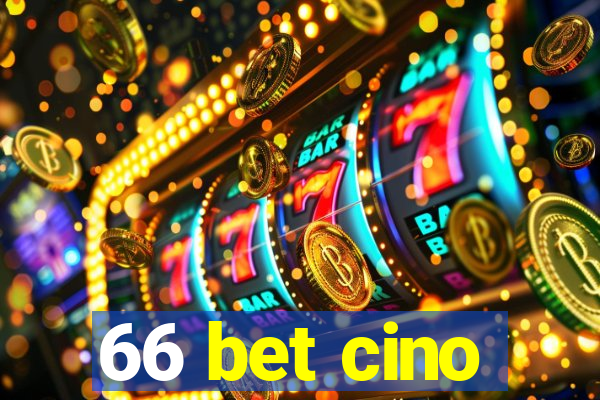 66 bet cino